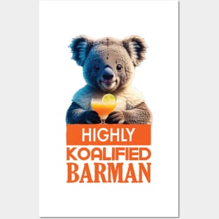 Just a Highly Koalified Barman Koala Posters and Art